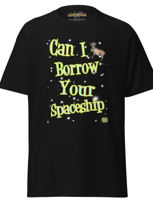 can I borrow you spaceship tee