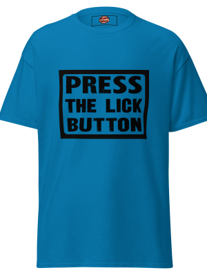 press the lick button tee black text
